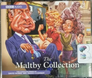 The Maltby Collection written by David Nobbs performed by Geoffrey Palmer, Julian Rhind-Tutt, Hugh Dennis and Barry Cryer on CD (Unabridged)